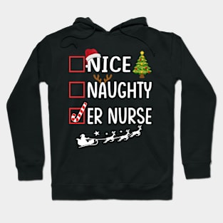 nice naughty er nurse Hoodie